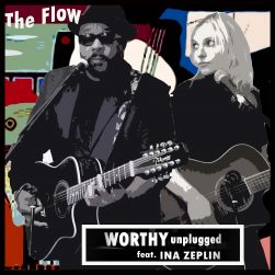 WORTHY / ZEPLIN - THE FLOW unplugged Album